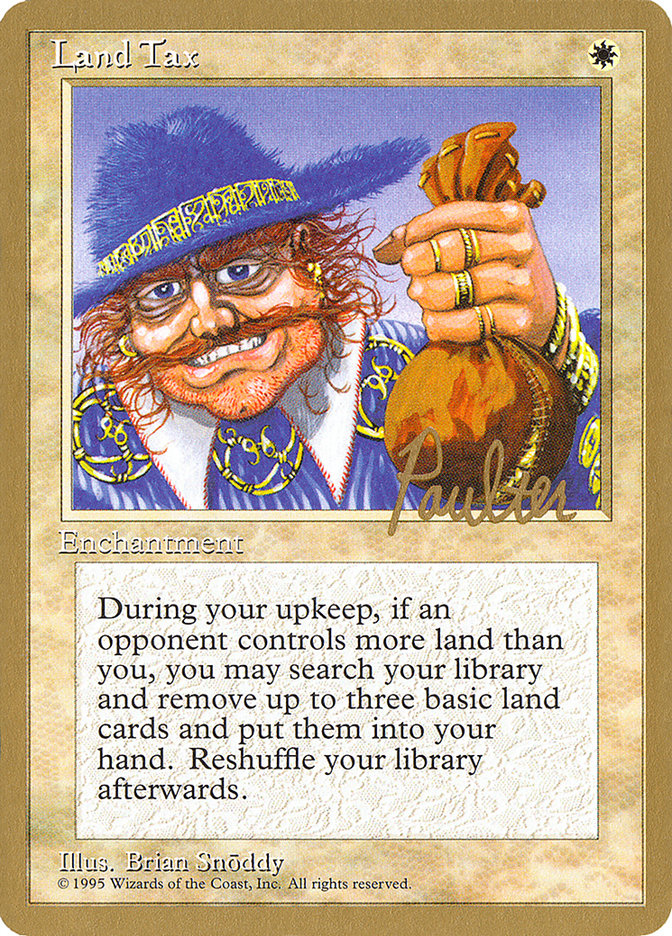 Land Tax (Preston Poulter) [Pro Tour Collector Set] | Magic Magpie
