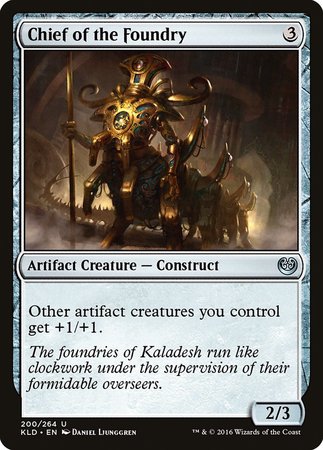 Chief of the Foundry [Kaladesh] | Magic Magpie