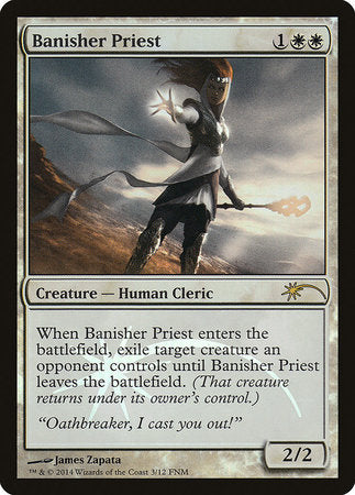 Banisher Priest [Friday Night Magic 2014] | Magic Magpie