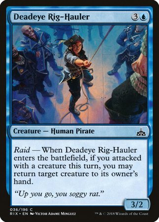 Deadeye Rig-Hauler [Rivals of Ixalan] | Magic Magpie