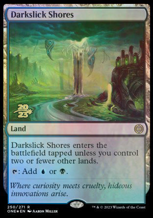 Darkslick Shores [Phyrexia: All Will Be One Prerelease Promos] | Magic Magpie