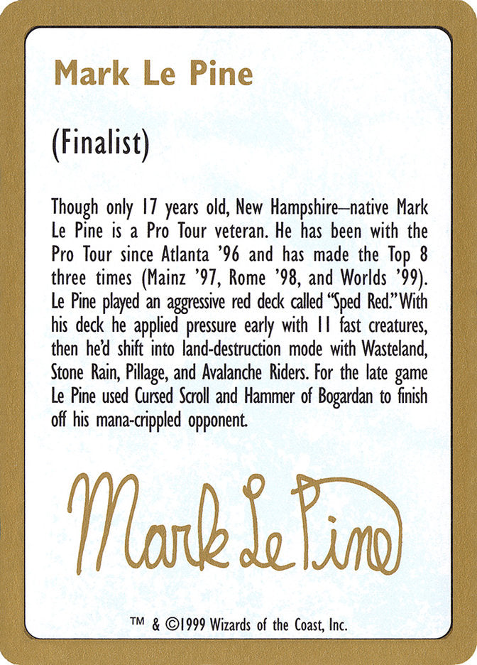 Mark Le Pine Bio [World Championship Decks 1999] | Magic Magpie