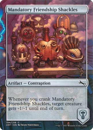 Mandatory Friendship Shackles [Unstable] | Magic Magpie