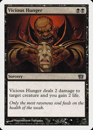 Vicious Hunger [Eighth Edition] | Magic Magpie