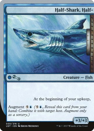 Half-Shark, Half- [Unstable] | Magic Magpie