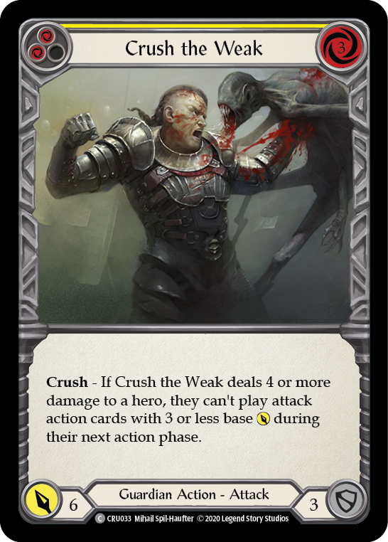 Crush the Weak (Yellow) [CRU033] 1st Edition Normal | Magic Magpie