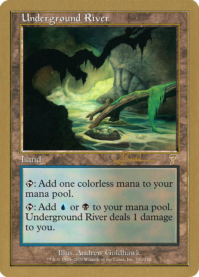 Underground River (Antoine Ruel) [World Championship Decks 2001] | Magic Magpie