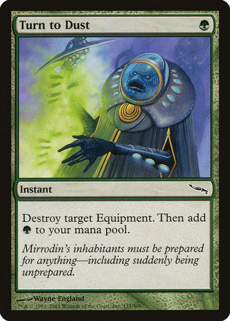 Turn to Dust [Mirrodin] | Magic Magpie